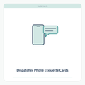 Dispatcher Phone Etiquette Cards
