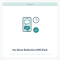 No-Show Reduction SMS Pack